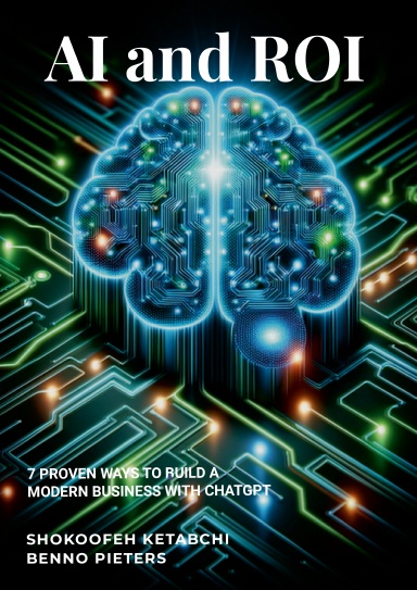 AI and ROI, Shokoofeh Ketabchi and Benno Pieters